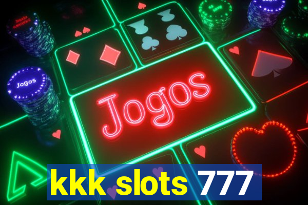 kkk slots 777